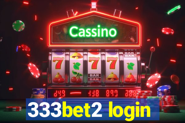 333bet2 login